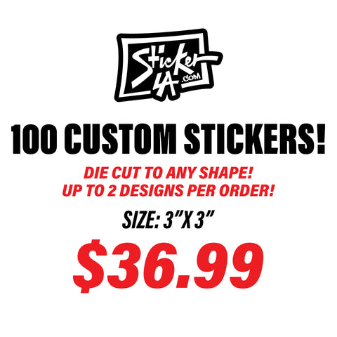 100 CUSTOM STICKERS!
